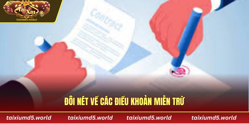 Đôi nét về các điều khoản miễn trừ